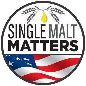Single Malt Matters - The American Single Malt Whisky Podcast