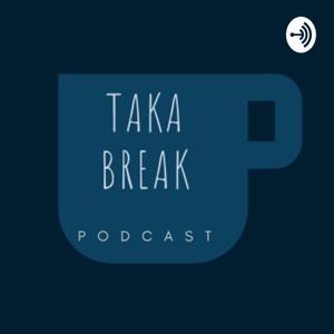 Takabreak Podcast