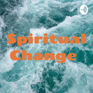 Spiritual Change