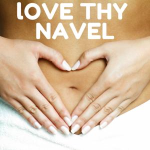 Love Thy Navel