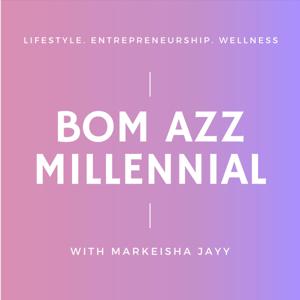 Bom Azz Millennial