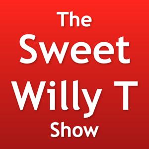 The Sweet Willy T Show