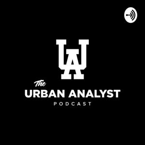 The Urban Analyst Podcast