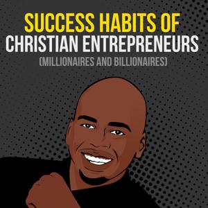 Success Habits of Christian Entrepreneurs