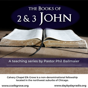 Calvary Chapel Elk Grove-The Books of 2 & 3 John