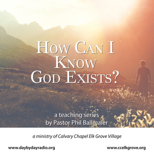 SS-How Can I Know God Exists?