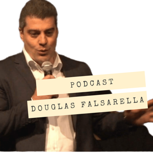 Podcast Douglas Falsarella