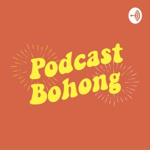 Podcast Bohong