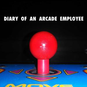 Diary of an Arcade Employee Podcast