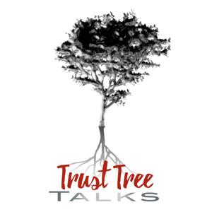 Trust Tree Talks