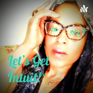 Let's Get Intuit!™