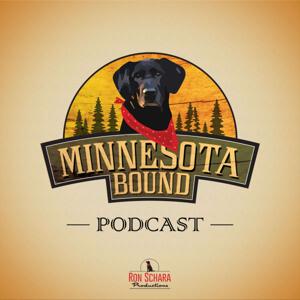 Minnesota Bound Podcast - MN Bound Podcast by Ron Schara Productions