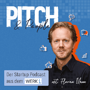 Pitch & People - Der Startup Podcast aus dem WERK1