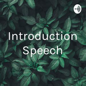 Introduction Speech