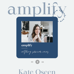 AMPLIFY w/ Kate J Oseen