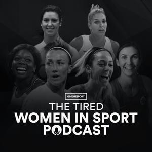 The TIRED Women In Sport Podcast