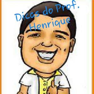 Dicas do Professor Henrique