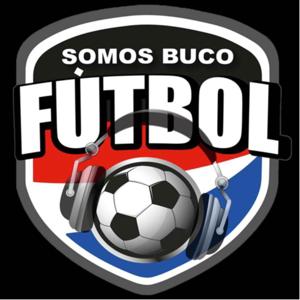 Somos Buco Fútbol Podcast 🎧