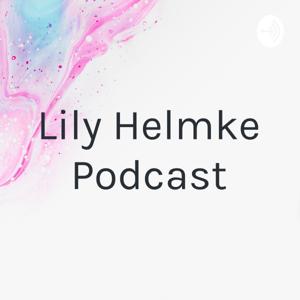 Lily Helmke Podcast