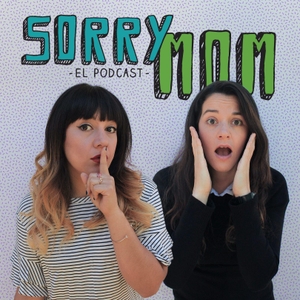Sorry mom and dad podcast