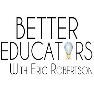 Better Educators Podcast