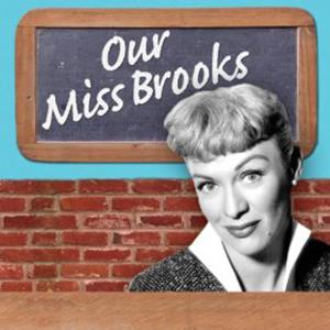 Our Miss Brooks by Humphrey Camardella Productions