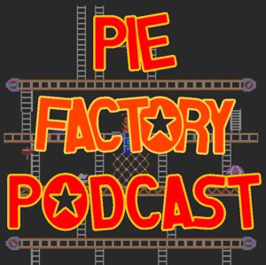Pie Factory Podcast by Sean Courtney and Jim Goebel