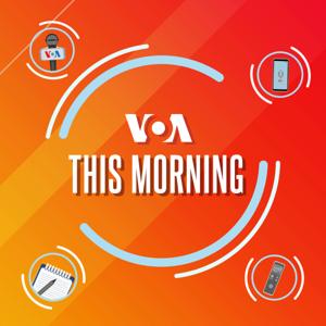 VOA This Morning Podcast - Voice of America | Bahasa Indonesia by VOA