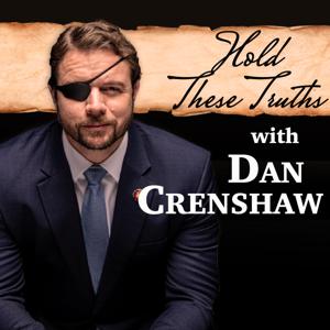 Hold These Truths with Dan Crenshaw by Dan Crenshaw