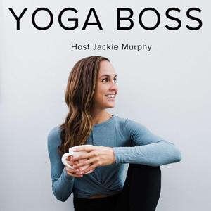 Yoga Boss: Business Coaching For Yoga Teachers by Jackie Murphy