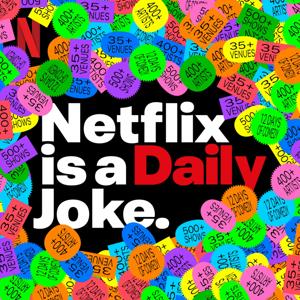 Netflix Is A Daily Joke by Netflix