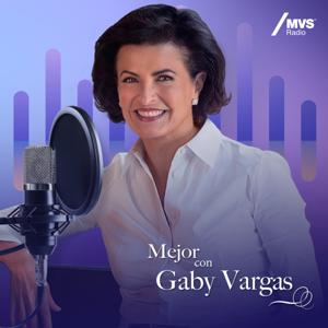 Mejor Con Gaby Vargas by MVS Radio