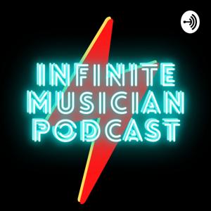 Infinite Musician Podcast