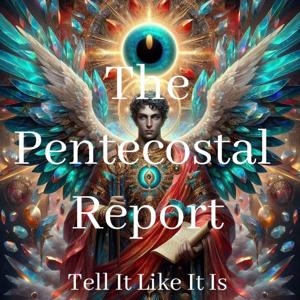 Pentecostal Report