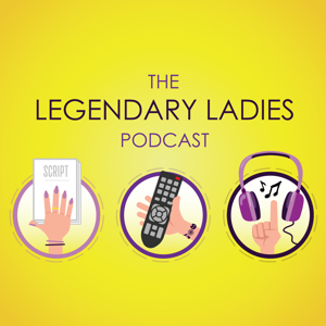 The Legendary Ladies Podcast by The Legendary Ladies Podcast
