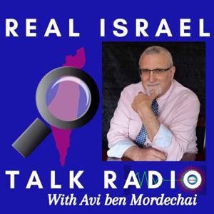 Ancient Roads: Real Israel Talk Radio by Avi ben Mordechai