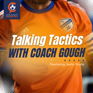 Talking Tactics with Coach Gough by CST Media, LLC