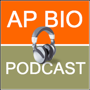 AP Biology Podcast by Peevyhouse