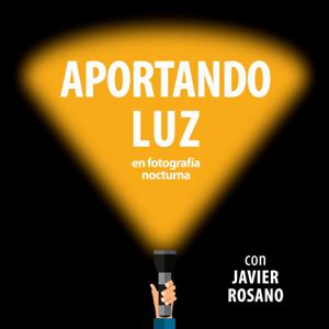 Aportando Luz en fotografía nocturna by Javier Rosano