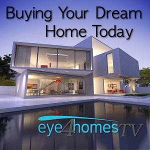 Buying Your Dream Home Today