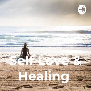 Self Love Dealing & Healing by Passion