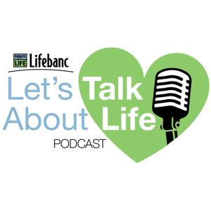 Let's Talk About Life