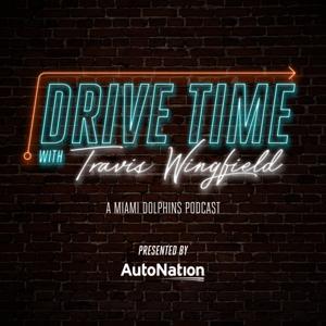 Drive Time with Travis Wingfield by Miami Dolphins