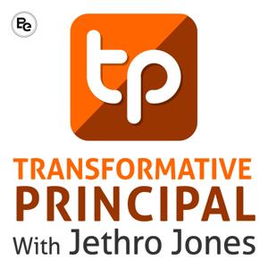 Transformative Principal by Jethro Jones