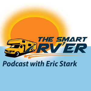 The Smart RVer Podcast by Eric Stark