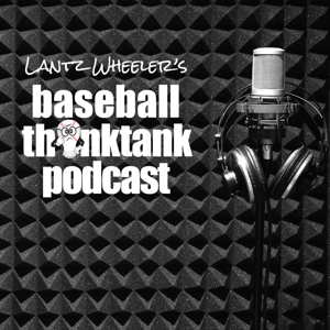 The Baseball ThinkTank Podcast