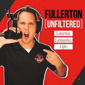 Fullerton Unfiltered by Brian Fullerton