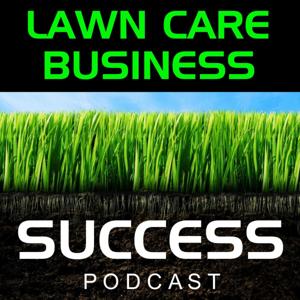 Lawn Care Business Success by Julio Tome