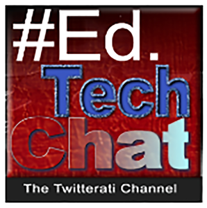 #EdTech Chat Radio