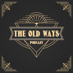The Old Ways Podcast by Michael Diamond